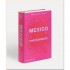 Mexico: The Cookbook