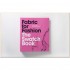 Fabric for Fashion: The Swatch Book
