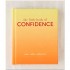 The Little Book of Confidence