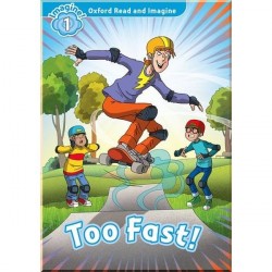 Too Fast!