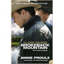 Close Range: Brokeback Mountain and Other Stories