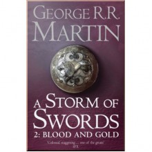 A Storm of Swords: Blood and Gold (Book 3, Part 2)