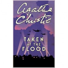 Taken at the Flood (Book 29)