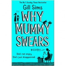 Why Mummy Swears (Book 2)