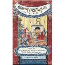 Round the Christmas Fire: Festive Stories