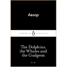 The Dolphins, the Whales and the Gudgeon