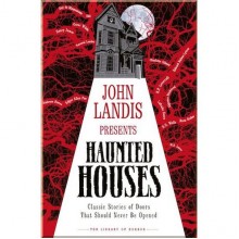 John Landis Presents Haunted Houses
