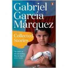 Collected Stories of Gabriel Garcia Marquez