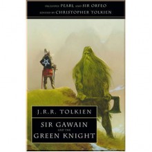Sir Gawain and the Green Knight (including Pearl, Sir Orfeo)
