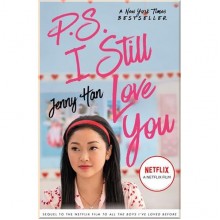 To All the Boys I've Loved Before: P.S. I Still Love You (Book 2) (Film Tie-in)