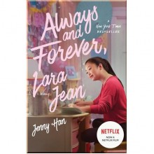 To All the Boys I've Loved Before: Always and Forever, Lara Jean (Book 3) (Film Tie-in)