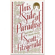 This Side of Paradise and Other Classic Works