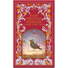 Hans Christian Andersen: Classic Fairy Tales