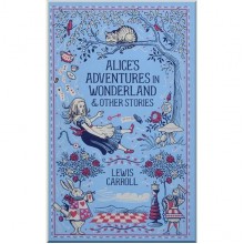 Alice's Adventures in Wonderland and Other Stories
