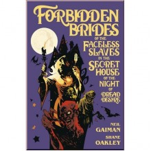 Forbidden Brides of The Faceless Slaves in The Secret House of The Night of Dread Desire (Graphic Novel)