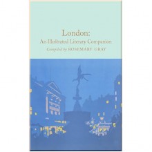London: An Illustrated Literary Companion