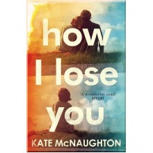 How I Lose You