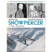 Snowpiercer: The Escape (Book 1)