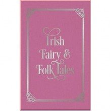Irish Fairy and Folk Tales