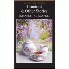Cranford and Other Stories
