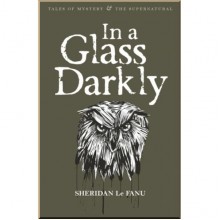 In a Glass Darkly