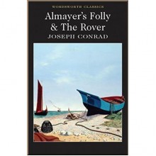 Almayer's Folly. The Rover