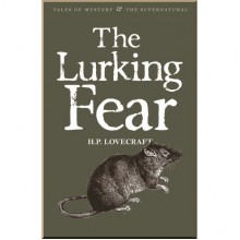 The Lurking Fear. Collected Short Stories Volume 4