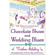 Chocolate Shoes and Wedding Blues