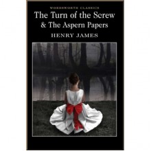 The Turn of the Screw and The Aspern Papers