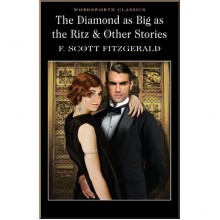 The Diamond as Big as the Ritz and Other Stories