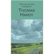 The Collected Poems of Thomas Hardy