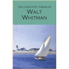 The Complete Poems of Walt Whitman