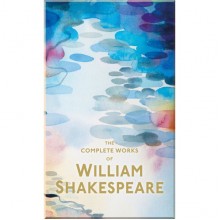 The Complete Works of William Shakespeare