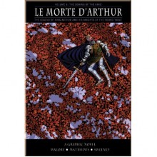 Le Morte D'Arthur (A Graphic Novel)