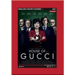 English Movie Course: House of Gucci