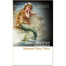 Selected Fairy Tales of Hans Christian Andersen