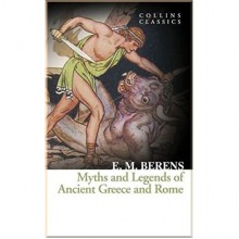 Myths and Legends of Ancient Greece and Rome