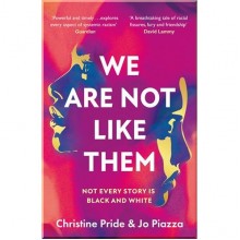 We Are Not Like Them