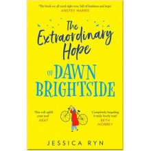 The Extraordinary Hope of Dawn Brightside