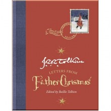 Letters from Father Christmas (Centenary Edition)