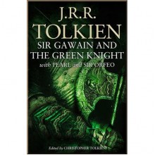 Sir Gawain and the Green Knight with Pearl and Sir Orfeo