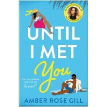 Until I Met You