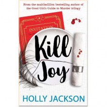 A Good Girl's Guide to Murder: Kill Joy (Prequel)