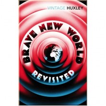 Brave New World Revisited