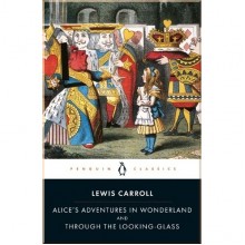 Alice's Adventures in Wonderland and Through the Looking Glass