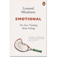 Emotional: The New Thinking About Feelings