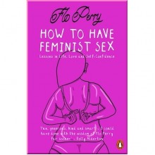 How to Have Feminist Sex