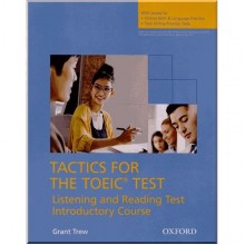 Tactics for the TOEIC Test Listening and Reading Test Introductory Course