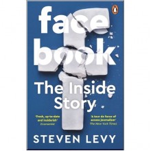 Facebook: The Inside Story