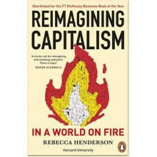 Reimagining Capitalism in a World on Fire